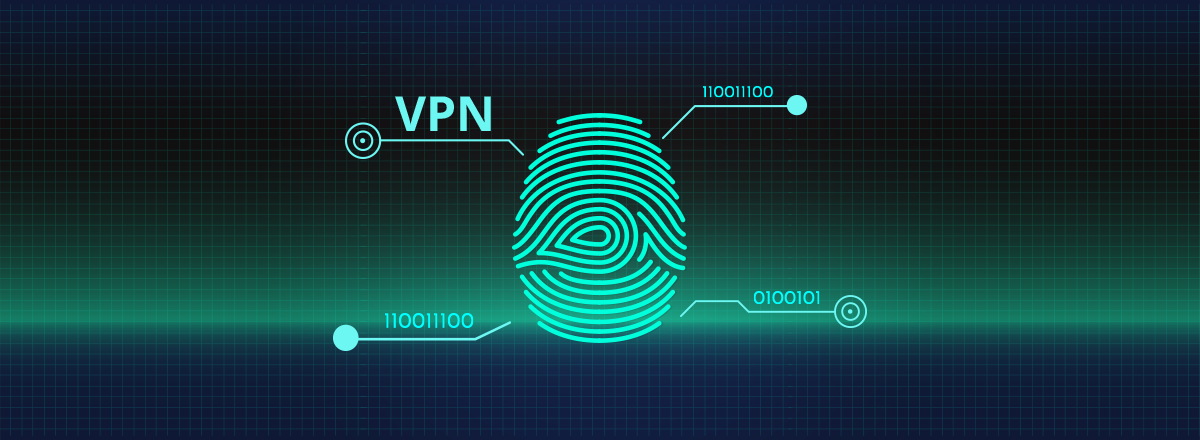 What Is a VPN Fingerprint? A Manual for Dummies