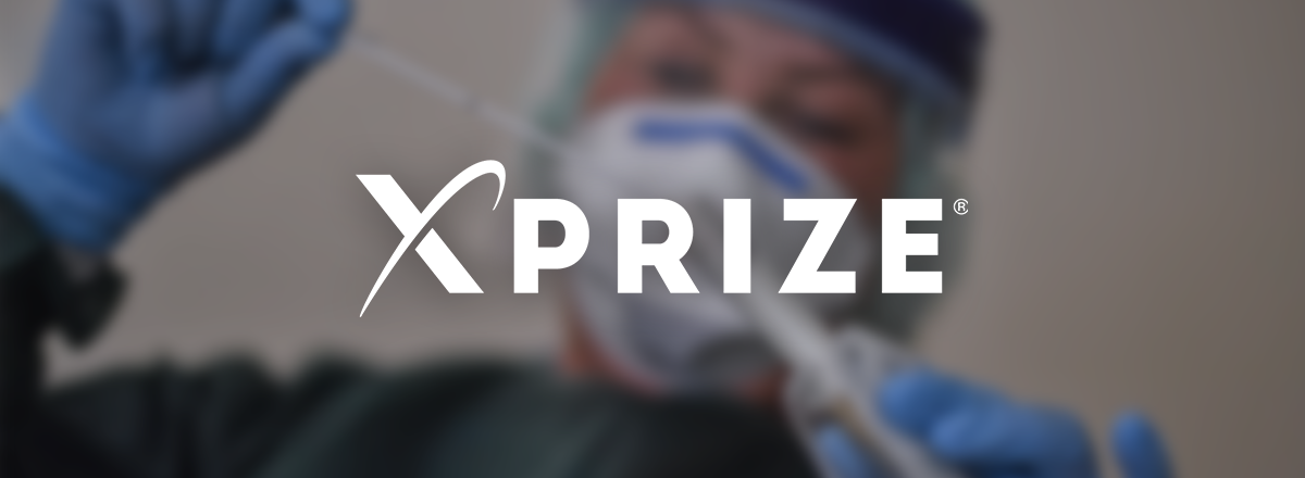XPrize Launches $5 Million Rapid COVID Testing Competition to Accelerate Safe Return to Everyday Life